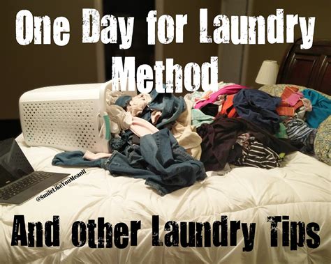 smile like you mean it one day for laundry method and other laundry tips