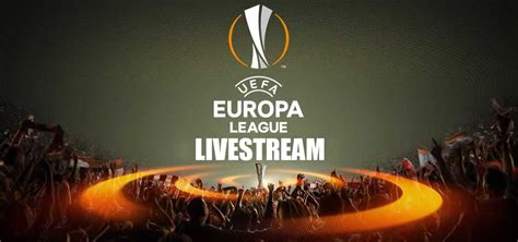 europa league  stream  debestevpnnl