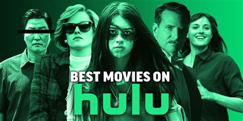 the 40 best movies on hulu right now primenewsprint