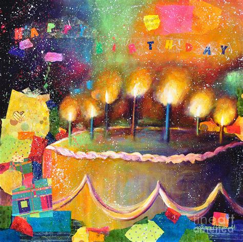 Happy Birthday To You Painting By Johane Amirault
