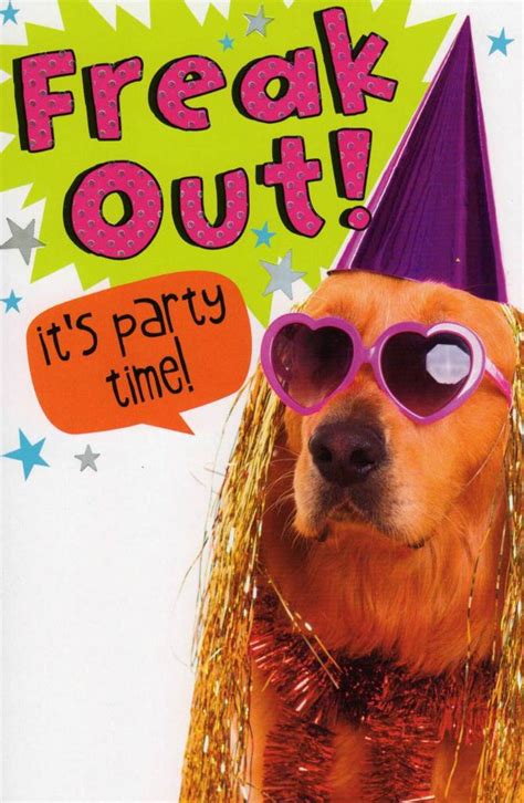 Funny Freak Out Party Time Birthday Card Cards