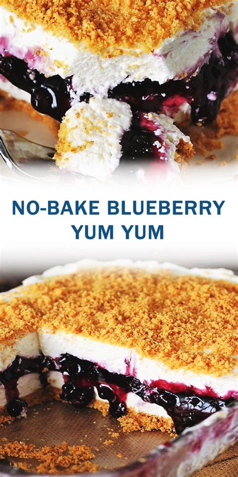 No Bake Blueberry Yum Yum In 2020 Dessert Recipes Baked Dessert