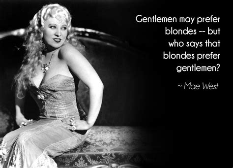 Gentlemen May Prefer Blondes [1920x1382] Mae West Quotesporn