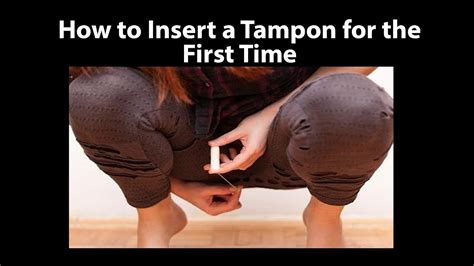 How To Insert A Tampon For The First Time Youtube