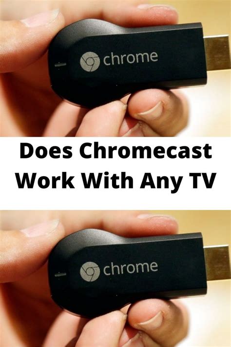 chromecast work   tv   chromecast tv work