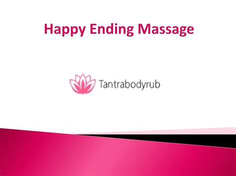 ppt reasons to get a happy ending massage powerpoint presentation