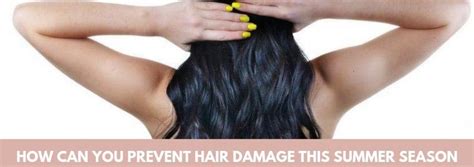 prevent hair damage  summer season