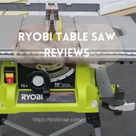 Ryobi Table Saw Reviews 3 Of The Most Durable And High Quality Models