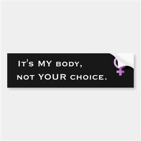 woman   body   choice customised bumper sticker zazzle