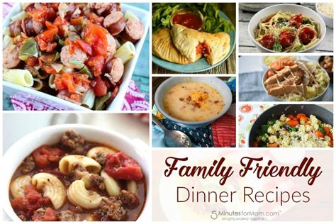 family friendly dinner recipes   delicious dishes recipe party