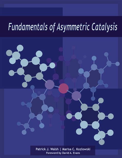 fundamentals  asymmetric catalysis university science books