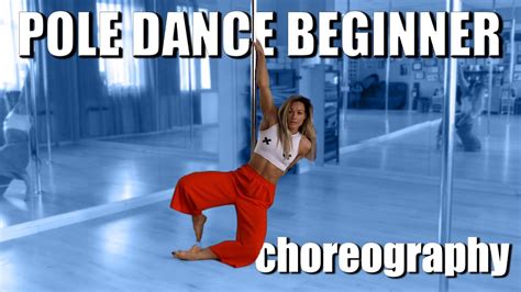 Pole Dance Choreography Beginner Tutorial Youtube