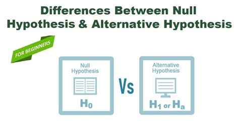 differences  null hypothesis  alternative hypothesis