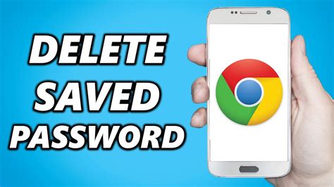delete saved passwords  chrome quick easy youtube