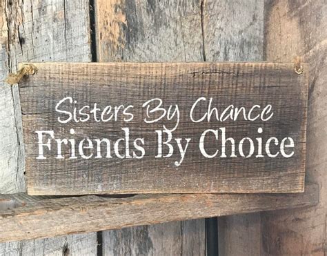 sisters  chance friends  choice sign  friend gifts etsy