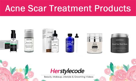 top   acne scar treatment products   work