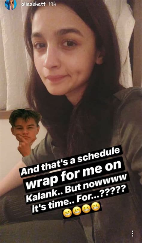 for alia bhatt kalank schedule wrap means it s time for