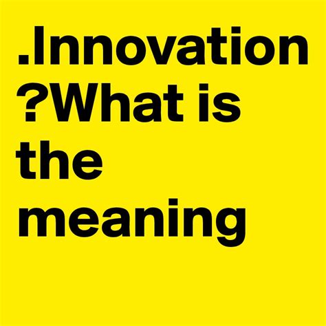 innovation    meaning post  alexiski  boldomatic