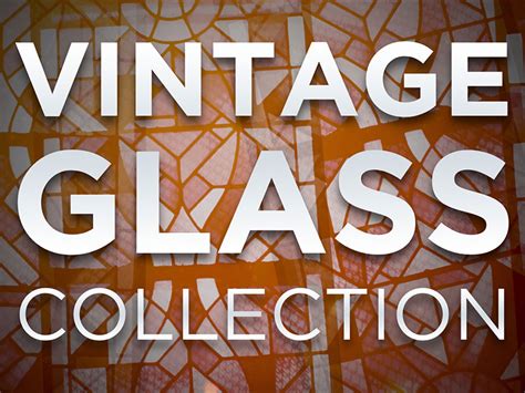 vintage glass collection playback media worshiphouse media