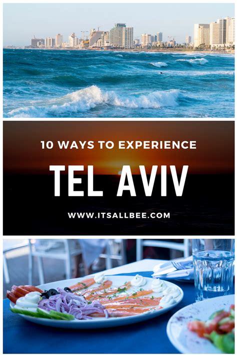 reasons    visit tel aviv  itsallbee
