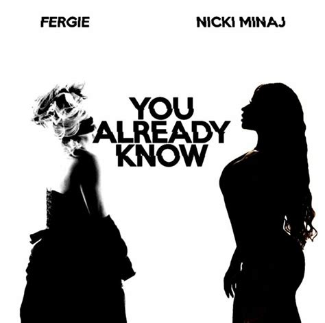 Fergie Nicki Minaj You Already Know Music Video