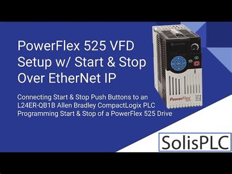 powerflex  vfd setup programming parameters wiring rslogix studio  ethernet ip start
