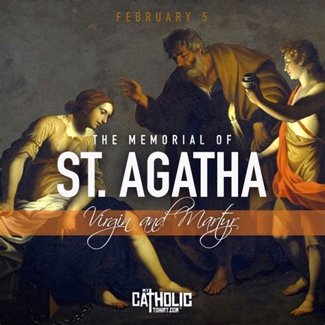 happy feast day today  celebrate  memorial  saint agatha virgin  martyr feastday