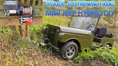 upgrade electric winch kg  mini jeep hybrid diy youtube