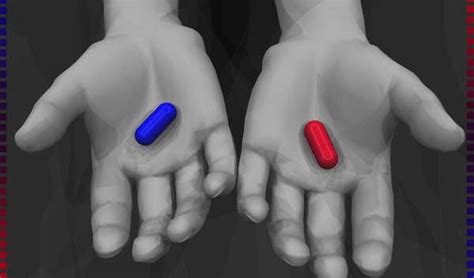 Red Pill Blue Pill Psychology Today
