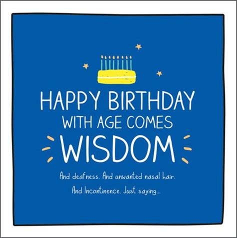 Male Happy Birthday Card Happy Birthday With Age Comes