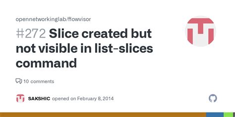 slice created   visible  list slices command issue