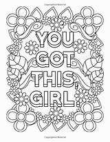 Coloring Pages Inspirational Quote Girl Got Printable Girls Adult Power Print Words Quotes Cute Book Books Colouring Adults Detailed Color sketch template