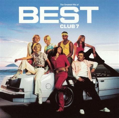Best The Greatest Hits Of S Club 7 S Club S Club 7 Songs Reviews