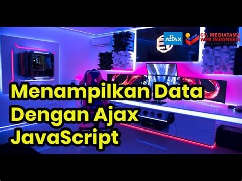 ajax menampilkan data menggunakan ajax asynchronous javascript  xml youtube