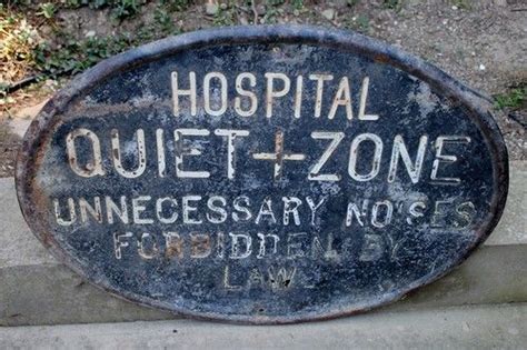 vintage hospital quiet zone unnecessary noises forbidden  law sign