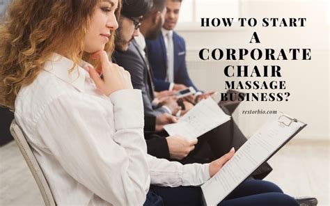 how to start a corporate chair massage business 2022