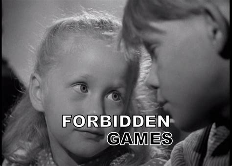 Film Actually Hit Me With Your Best Shot Forbidden Games