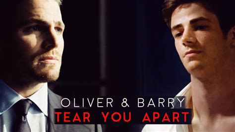 Oliver Queen And Barry Allen Tear You Apart Youtube