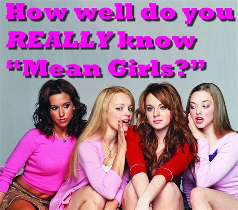 The Hardest Mean Girls Quiz You Ll Ever Take Girls Mean Girls And