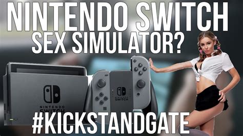Nintendo Switch Sex Simulator Kickstandgate And Video Game