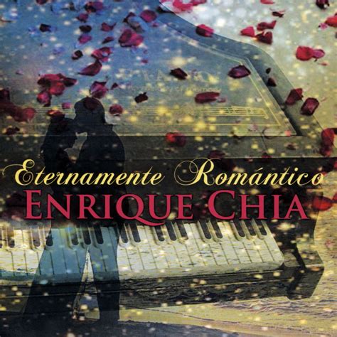 Eternamente Romantico Enrique Chia Songs Reviews