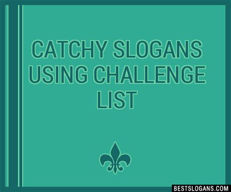 catchy  challenge slogans  generator phrases taglines