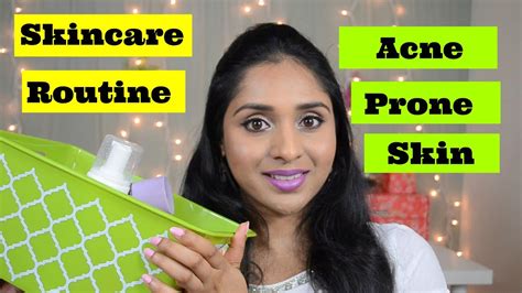 Morning And Night Time Skin Care Routine For Acne Prone Skin