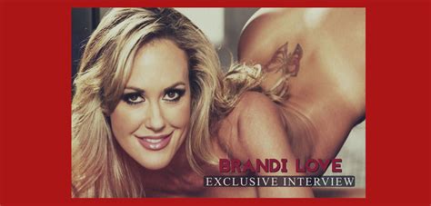 brandi love video interview official blog of adult empire