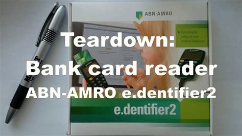 teardown bank card reader abn amro edentifier part  youtube