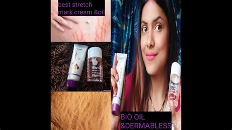 stretch marks hatane    oil  cream bio oil dermabless