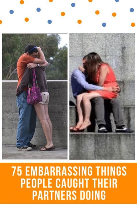 75 Embarrassing Things People Caught Their Partners Doing