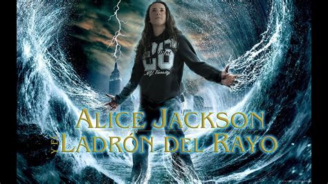 alice jackson y el ladrón del rayo versión de percy jackson the lightning thief youtube