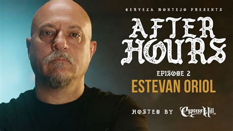 Montejo After Hours Episode 2 Estevan Oriol Youtube