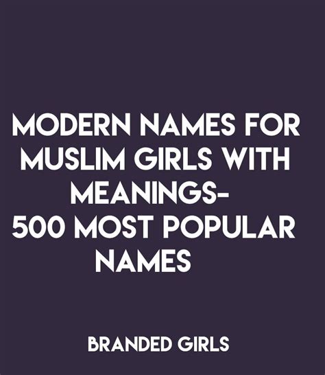 modern names for muslim girls with meanings 500 most